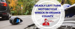 Deadly-Left-Turn-Motorcycle-Wreck-in-Orange-County