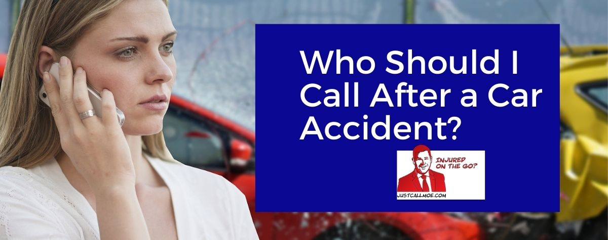 when you get into a car accident who do you call